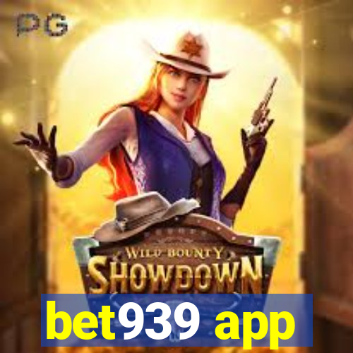 bet939 app